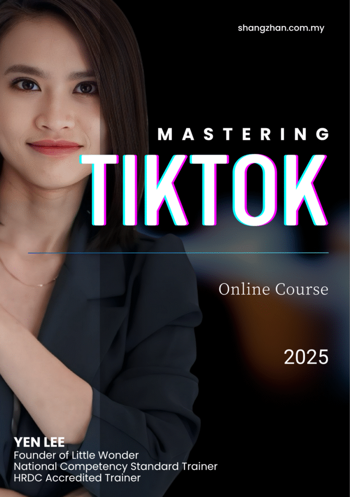 商战ShangZhan在马来西亚提供的Mastering TikTok线上课程 - 专为SME设计
